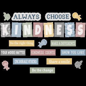 Classroom Cottage Always Choose Kindness Bulletin Board Set